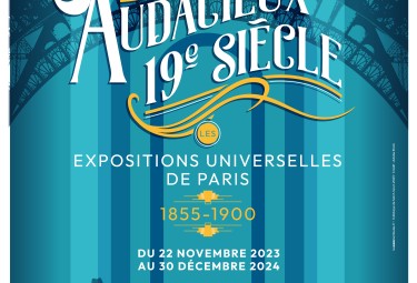 Exposition “Audacieux XIXe siècle, les expositions universelles en France de 1855 à 1900” à l’abbaye de Saint-Savin