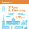 Organisation du 3e Forum du patrimoine, Strasbourg, le vendredi 25 octobre 2013