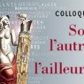 Colloque international « Soi, l’autre et l’ailleurs », Bordeaux les 11 et 12 mai 2015